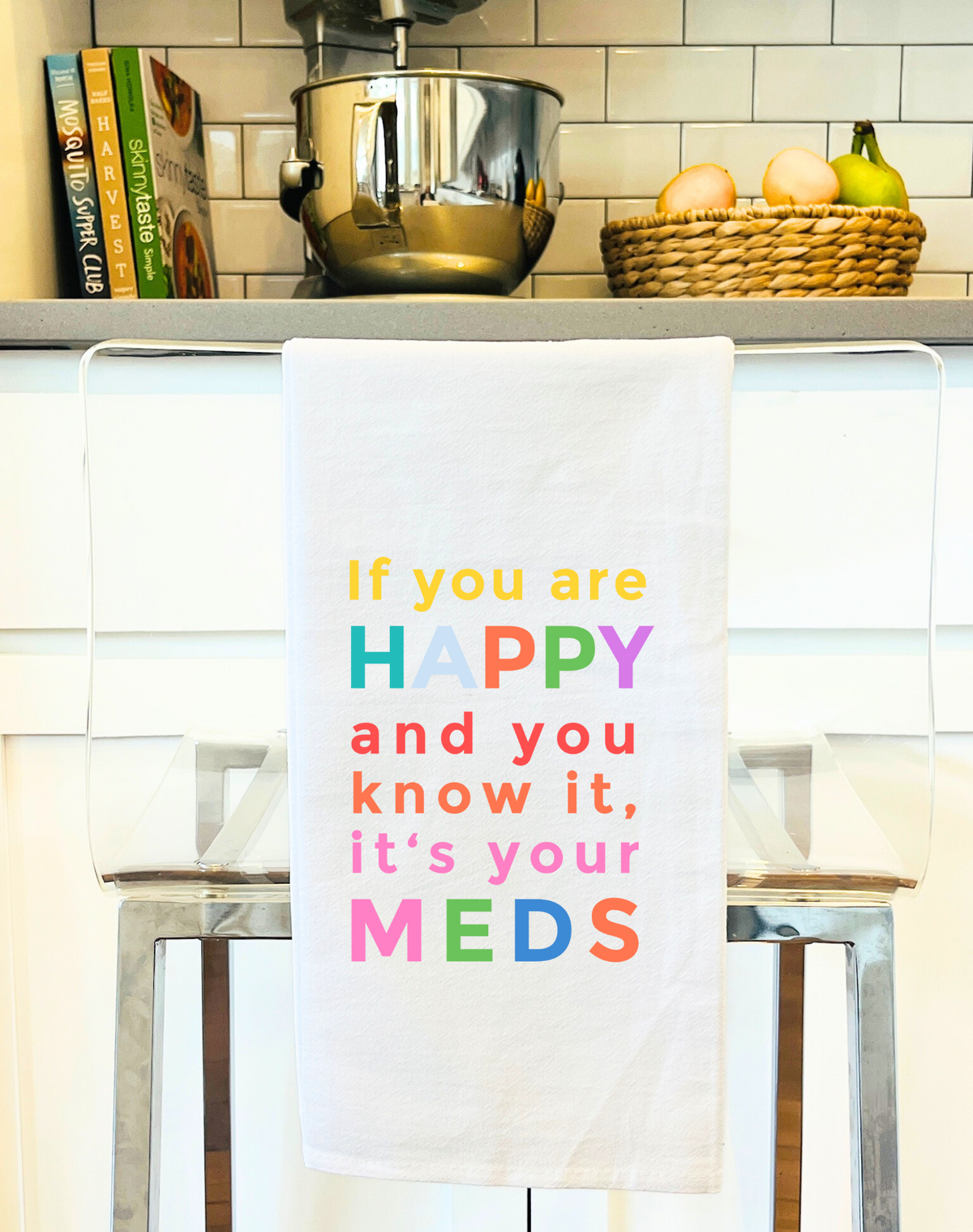 Happy and you know it, It's Your Meds Colorful Gift Towel