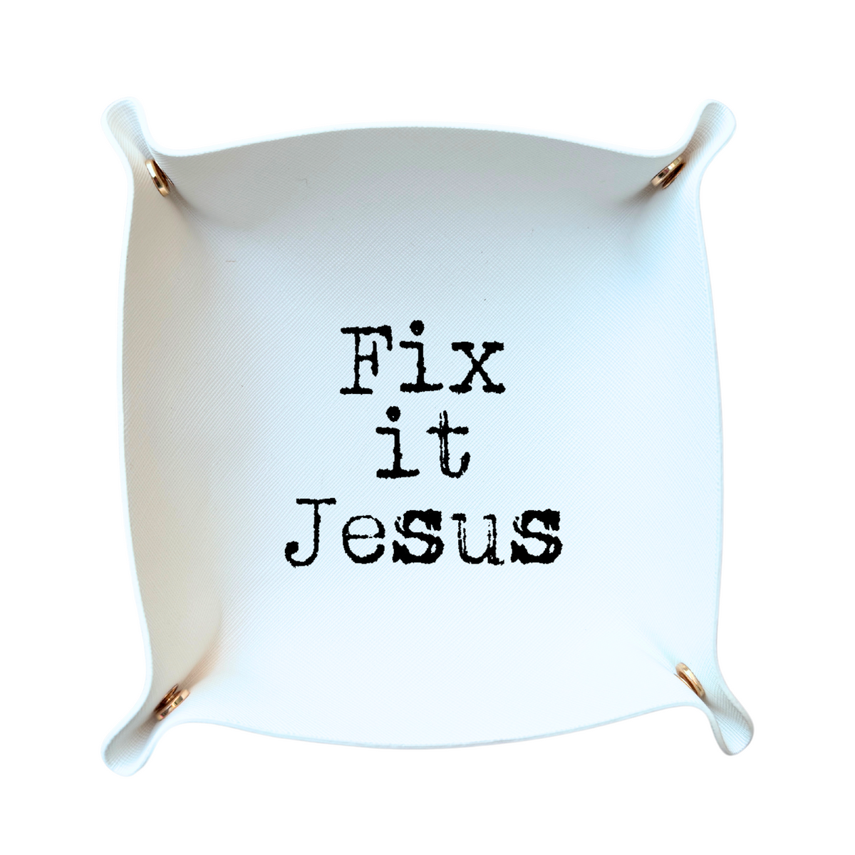 Fix it Jesus Trinket Tray