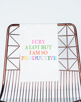 I Cry A Lot Gift Towel